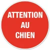 Disque de signalisation "Attention au chien" CHAPUIS