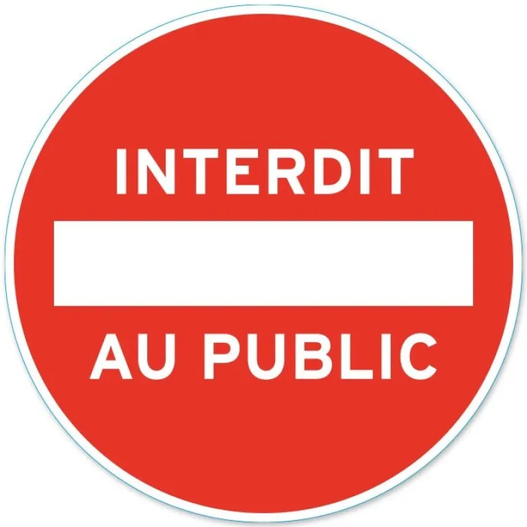 Disque de signalisation "Interdit au public" CHAPUIS