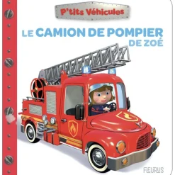 Le camion de pompier de Zoé