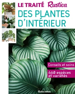 Le Traité Rustica des plantes d'intérieur
