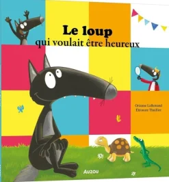 Le loup qui voulait être heureux