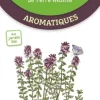 Les antisèches de Terre vivante - Aromatiques.