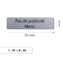 Plaque "Pas de publicité, Merci" pour boîtes aux lettres