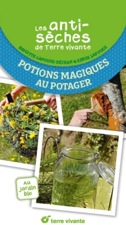 Potions magiques au potager